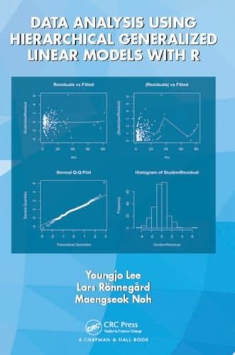 Data Analysis Using Hierarchical Generalized Linear Models with R