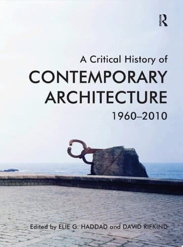 A Critical History of Contemporary Architecture