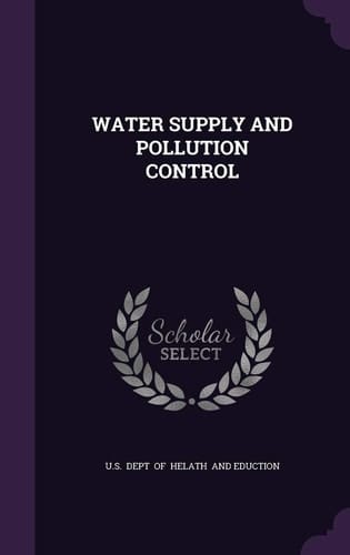 Water Supply and Pollution Control