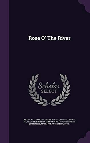 Rose O' The River