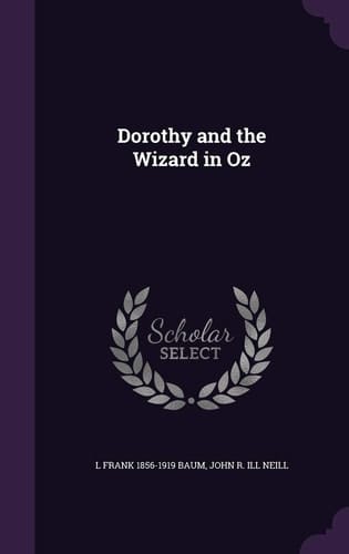 Dorothy and the Wizard in Oz