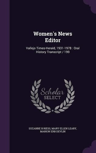Women's News Editor Vallejo Times-Herald, 1931-1978: Oral History Transcript / 199