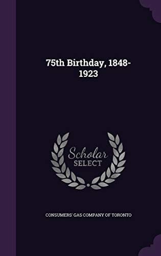 75th Birthday, 1848-1923