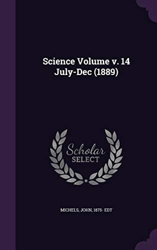 Science Volume V. 14 July-Dec (1889)