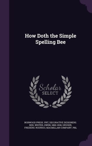 How Doth the Simple Spelling Bee