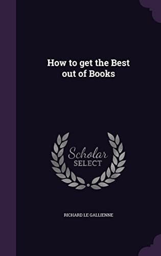 How to Get the Best Out of Books