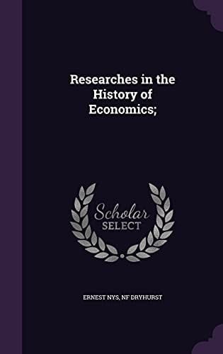 Researches in the History of Economics;