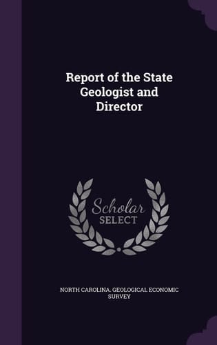 Report of the State Geologist and Director