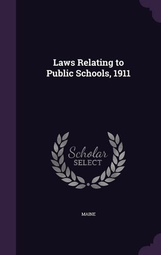 Laws Relating to Public Schools, 1911