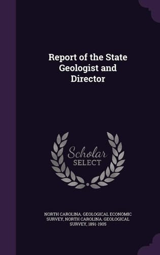 Report of the State Geologist and Director