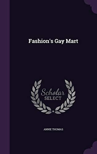 Fashion's Gay Mart