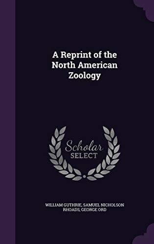 A Reprint of the North American Zoology