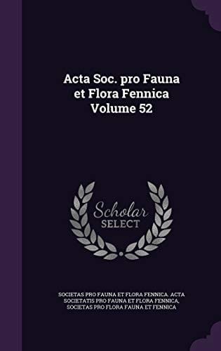 Acta Soc. Pro Fauna Et Flora Fennica Volume 52