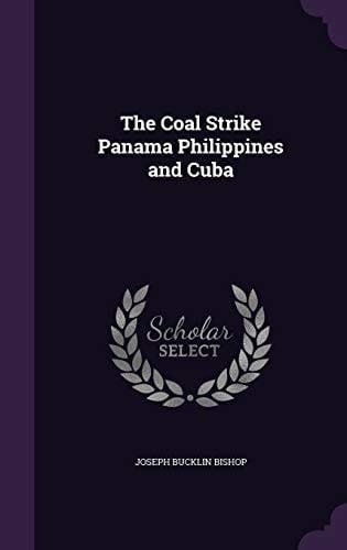 The Coal Strike Panama Philippines and Cuba