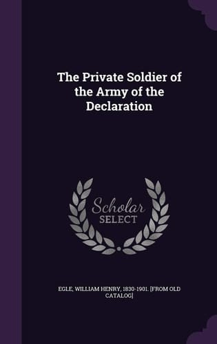 The Private Soldier of the Army of the Declaration