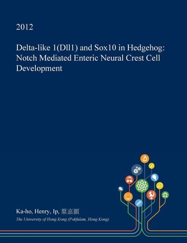 Delta-Like 1(dll1) and Sox10 in Hedgehog Notch Mediated Enteric Neural Crest Cell Development