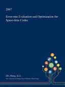 Error-Rate Evaluation and Optimization for Space-Time Codes