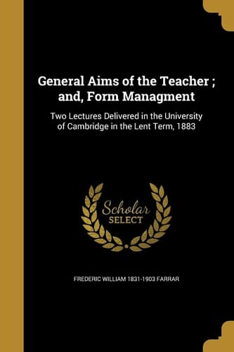 General Aims of the Teacher ; and, Form Managment