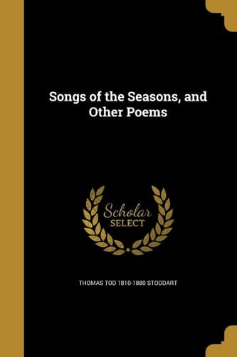 Songs of the Seasons, and Other Poems
