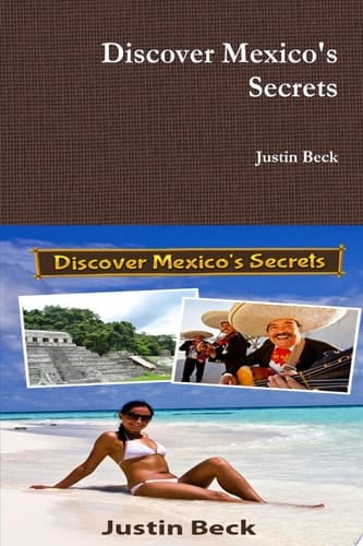 Discover Mexico's Secrets