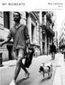 My Moments, Barcelona 2016