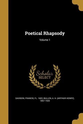 Poetical Rhapsody; Volume 1
