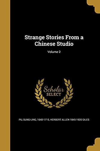 Strange Stories from a Chinese Studio; Volume 2