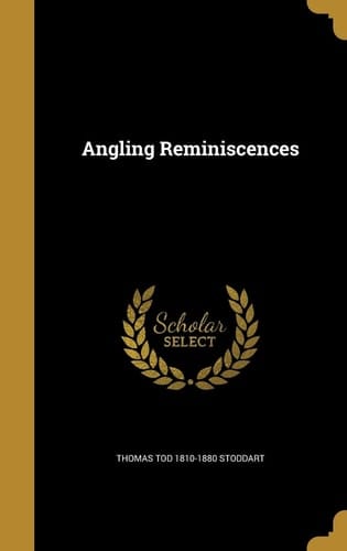 Angling Reminiscences