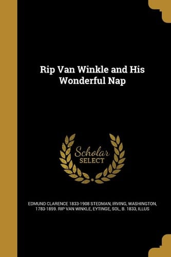 Rip Van Winkle and His Wonderful Nap