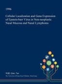 Cellular Localization and Gene Expression of Epstein-Barr Virus in Non-Neoplastic Nasal Mucosa and Nasal Lymphoma