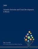 Acoustic Emission and Crack Development in Rocks