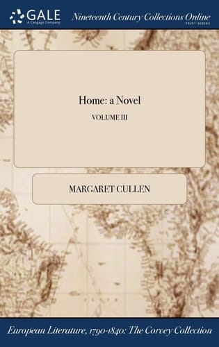 Home A Novel; Volume III