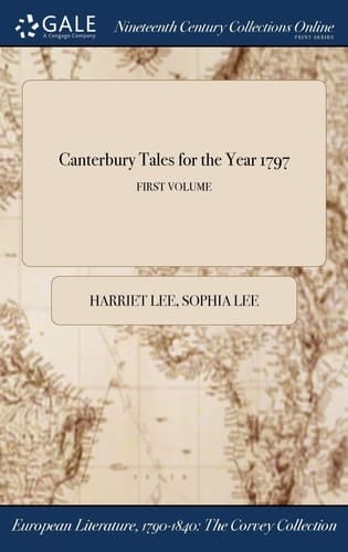 Canterbury Tales for the Year 1797; First Volume