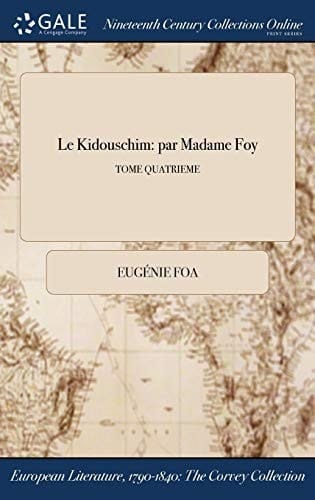 Le Kidouschim par Madame Foy; TOME QUATRIEME