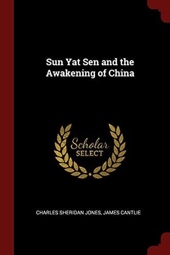 Sun Yat Sen and the Awakening of China