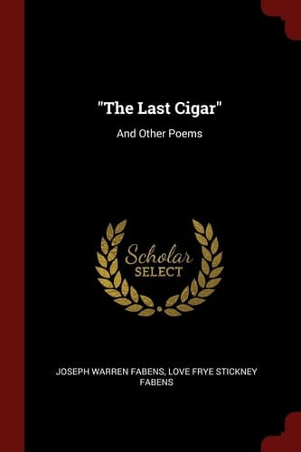 The Last Cigar And Other Poems
