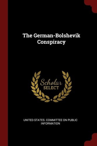 The German-Bolshevik Conspiracy