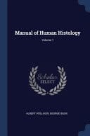 Manual of Human Histology; Volume 1
