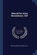 Manual for Army Horseshoers, 1917