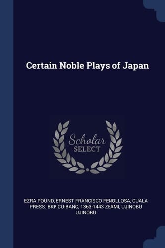 Certain Noble Plays of Japan