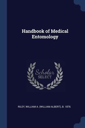 Handbook of Medical Entomology