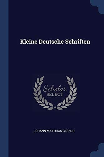 Kleine Deutsche Schriften