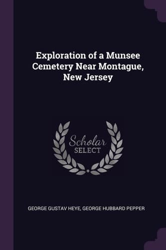 Exploration of a Munsee Cemetery Near Montague, New Jersey
