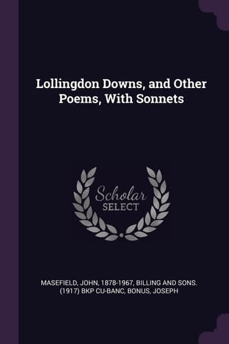 Lollingdon Downs, and Other Poems, With Sonnets