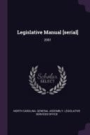 Legislative Manual [serial] 2001