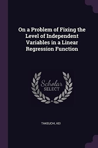 On a Problem of Fixing the Level of Independent Variables in a Linear Regression Function