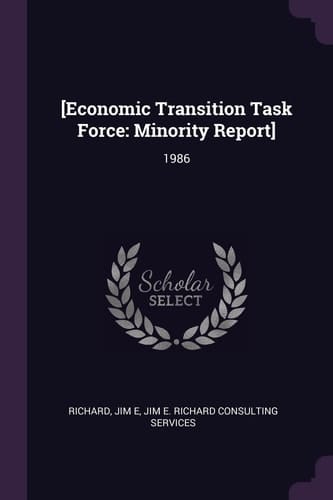 [Economic Transition Task Force Minority Report]: 1986