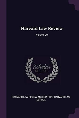 Harvard Law Review; Volume 20