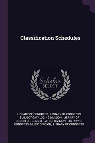 Classification Schedules