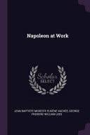 Napoleon at Work